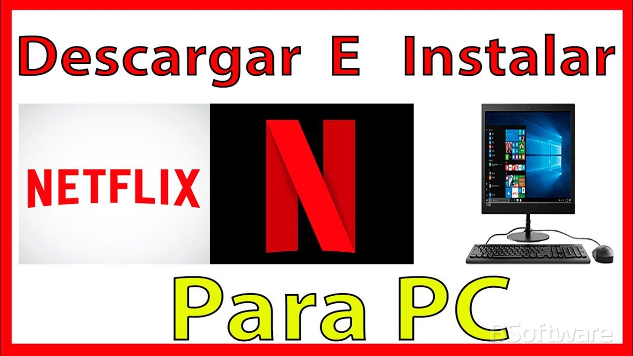 Cómo instalar Netflix en PC (de Android)